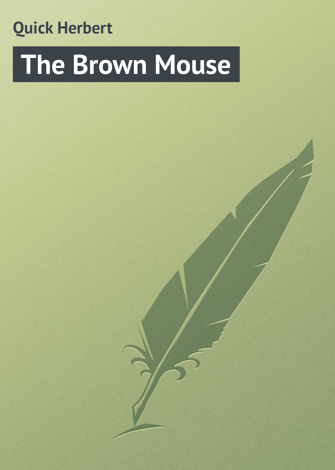 Обложка книги «The Brown Mouse»