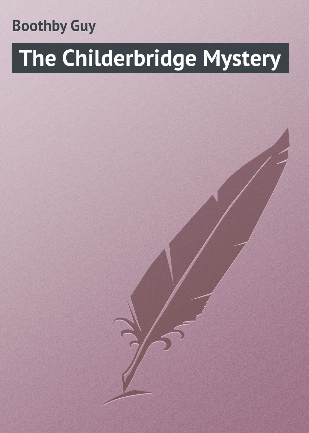 Обложка книги «The Childerbridge Mystery»