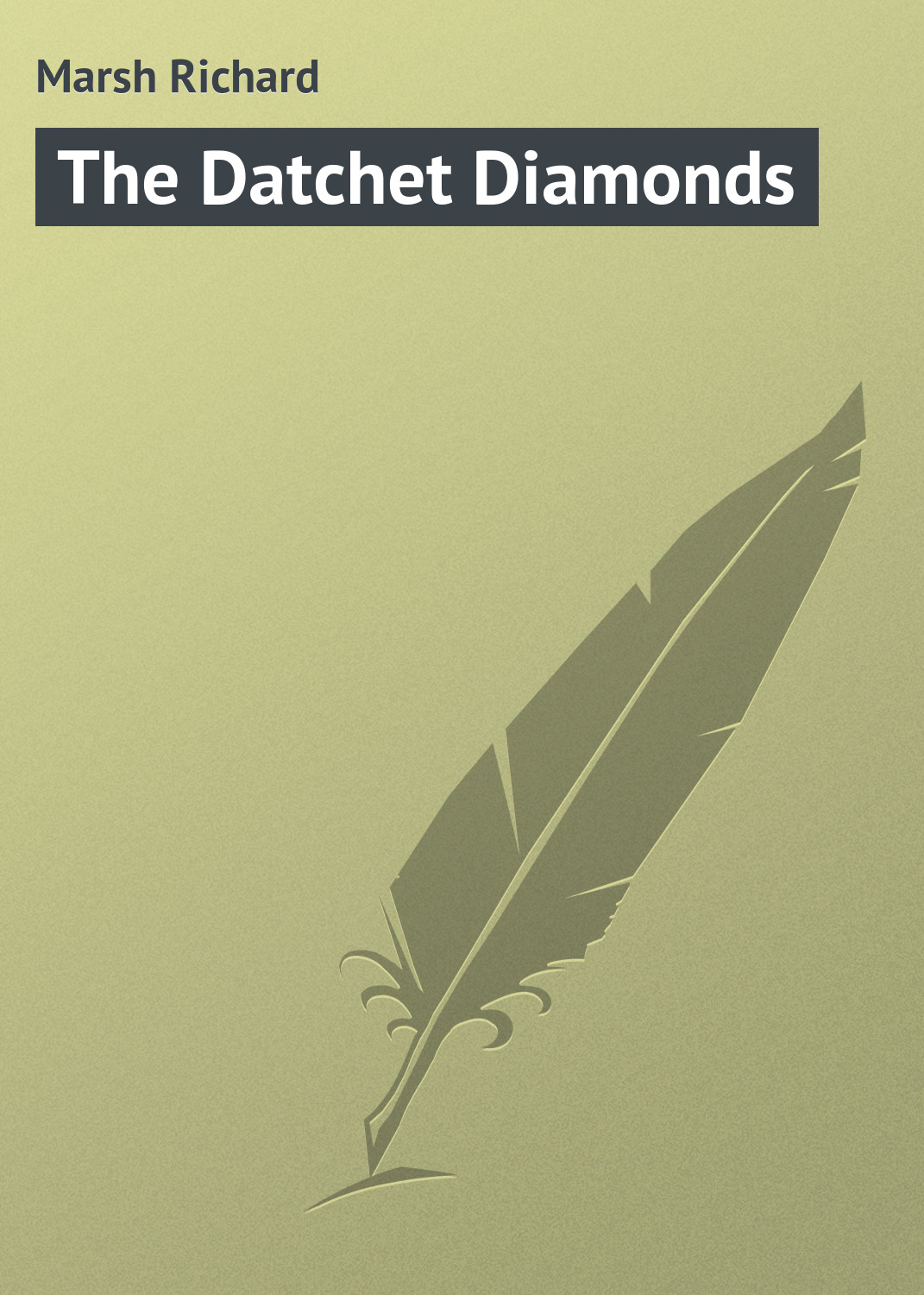 Обложка книги «The Datchet Diamonds»