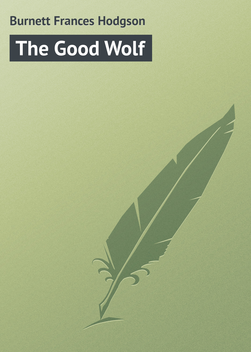 Обложка книги «The Good Wolf»