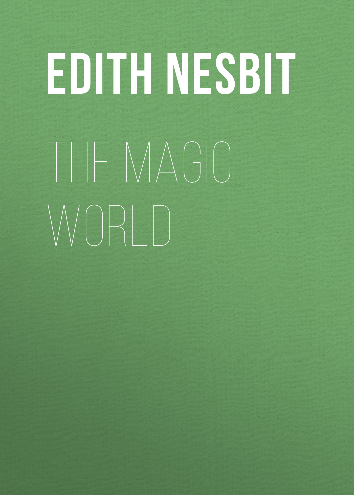 Обложка книги «The Magic World»