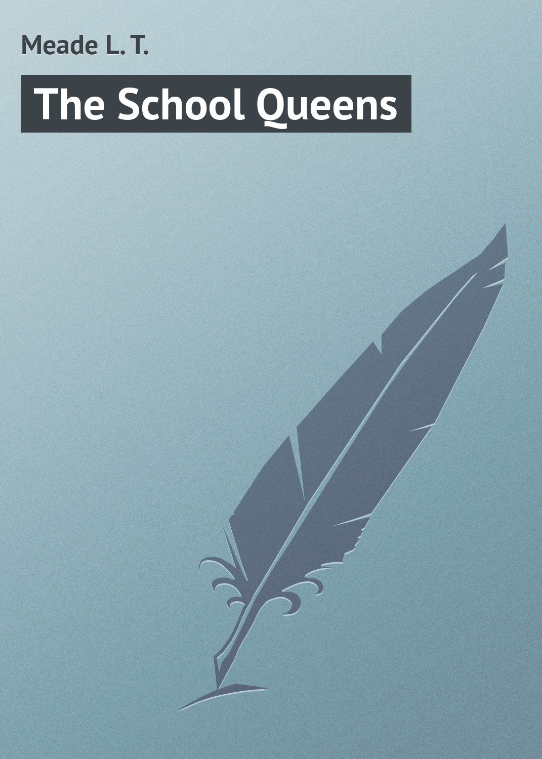 Обложка книги «The School Queens»
