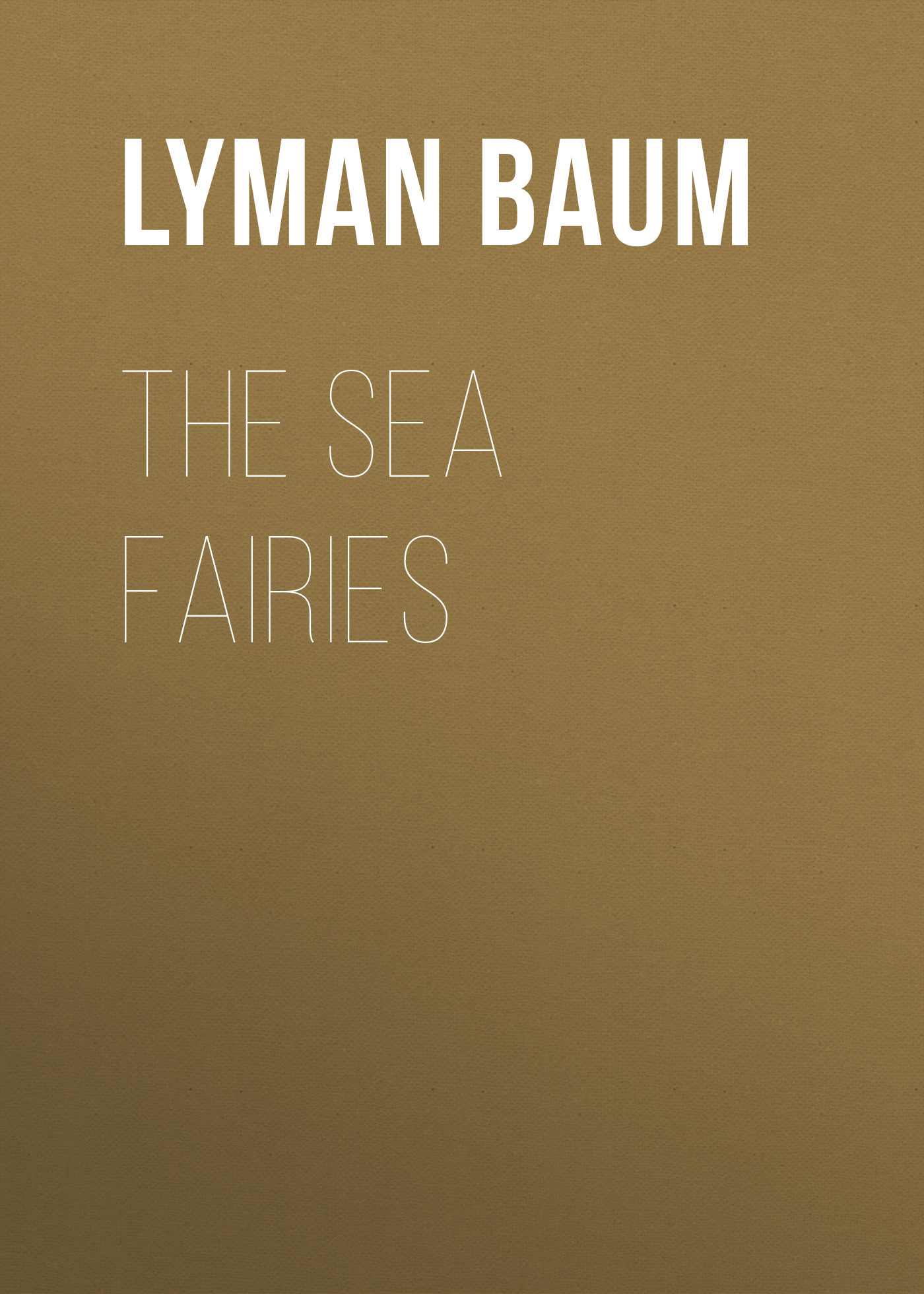 Обложка книги «The Sea Fairies»