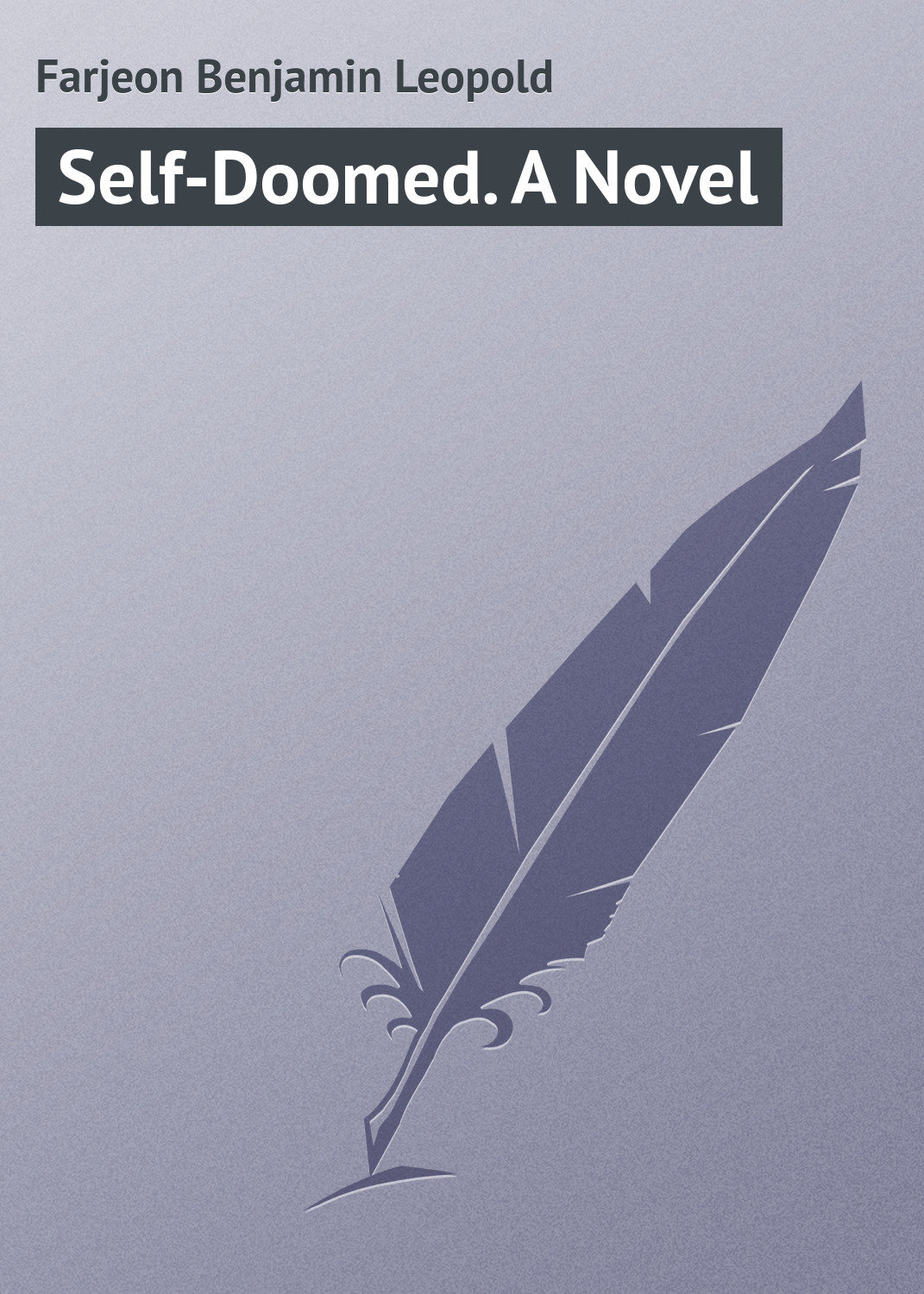 Обложка книги «Self-Doomed. A Novel»