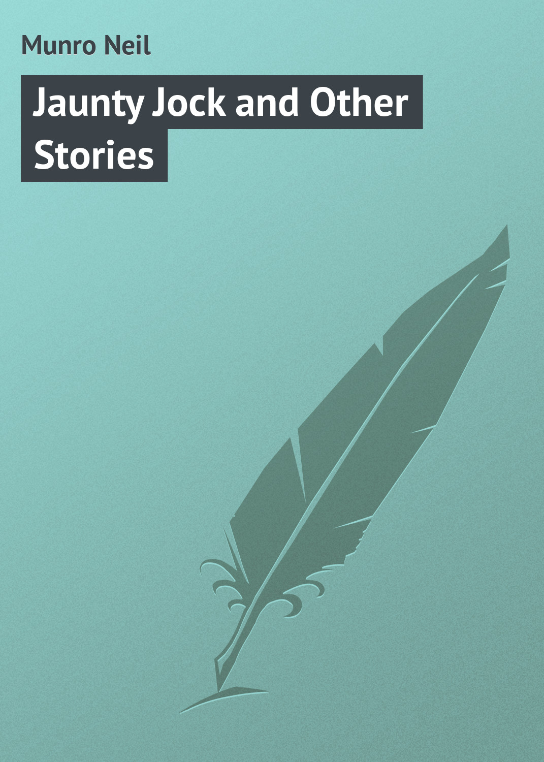 Обложка книги «Jaunty Jock and Other Stories»