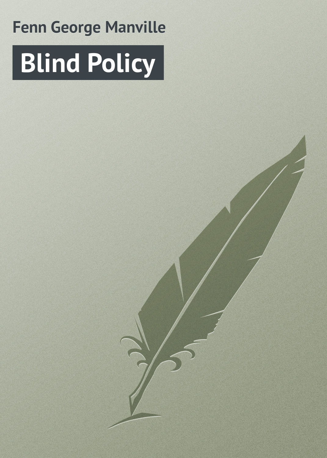 Обложка книги «Blind Policy»