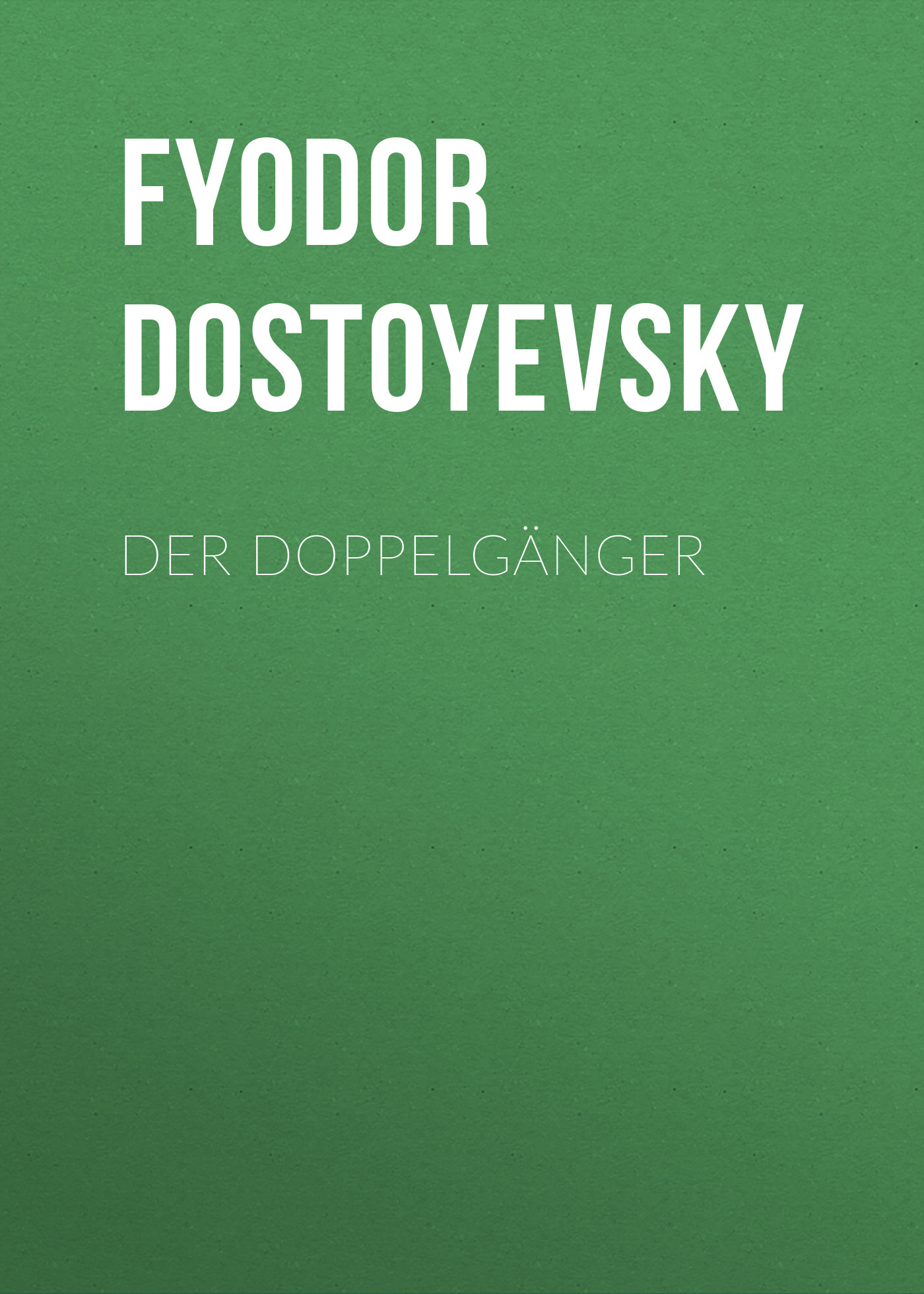 Обложка книги «Der Doppelgänger»