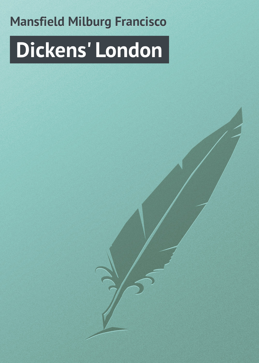 Обложка книги «Dickens' London»