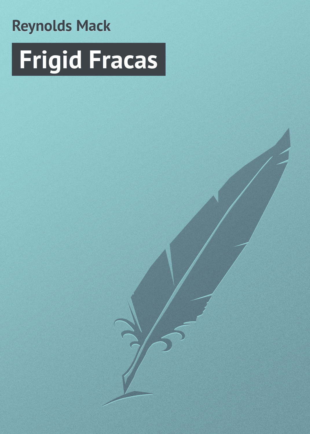 Обложка книги «Frigid Fracas»