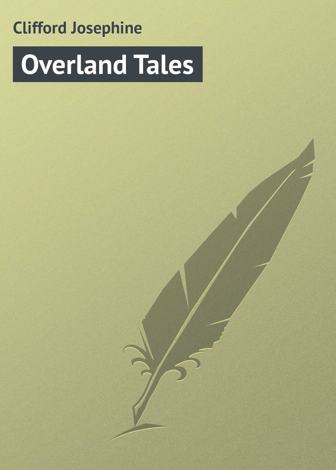 Обложка книги «Overland Tales»