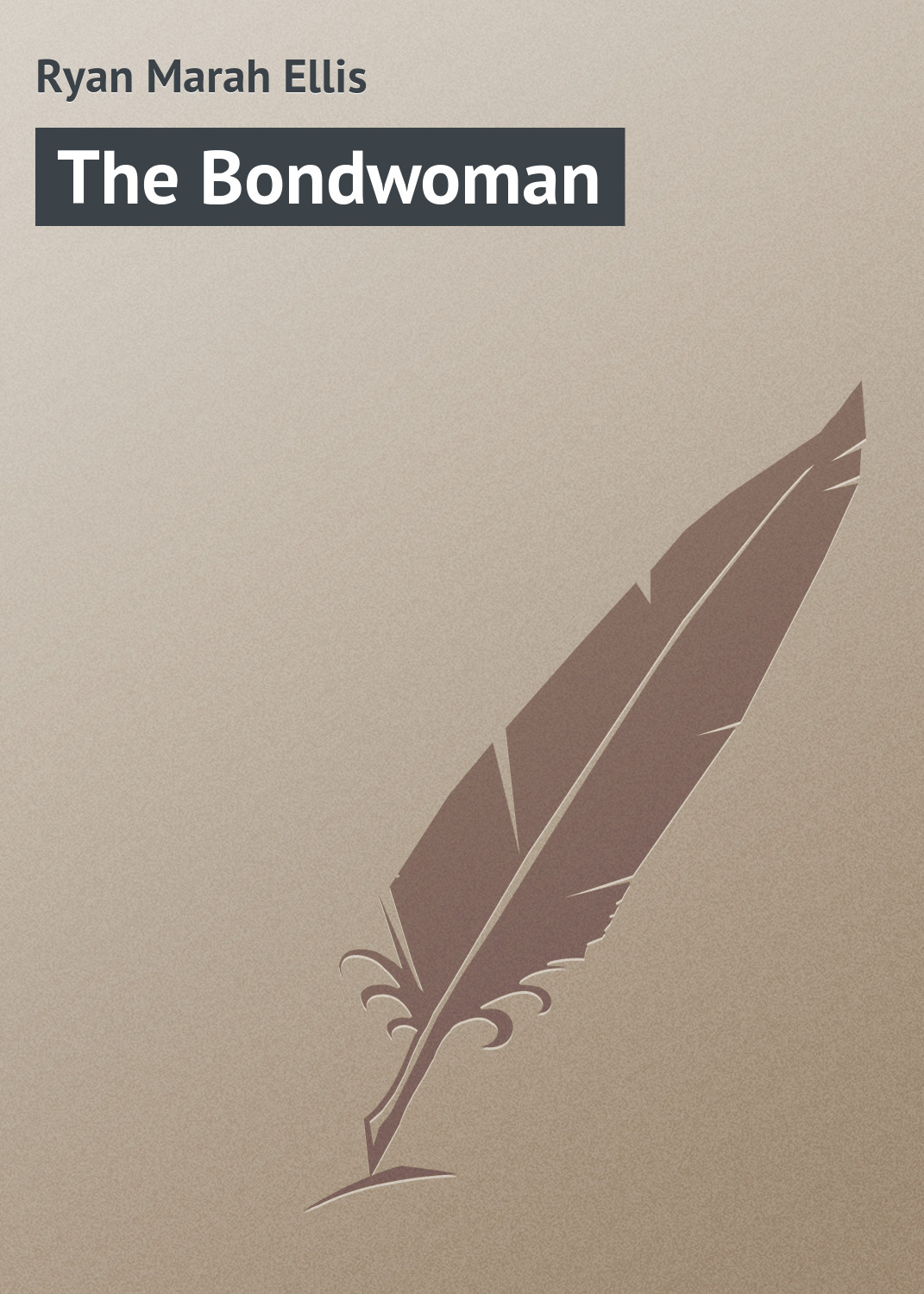 Обложка книги «The Bondwoman»