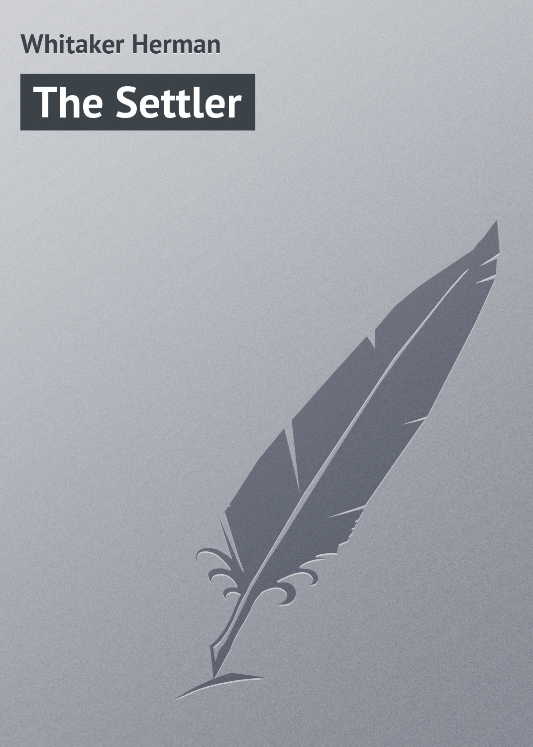 Обложка книги «The Settler»
