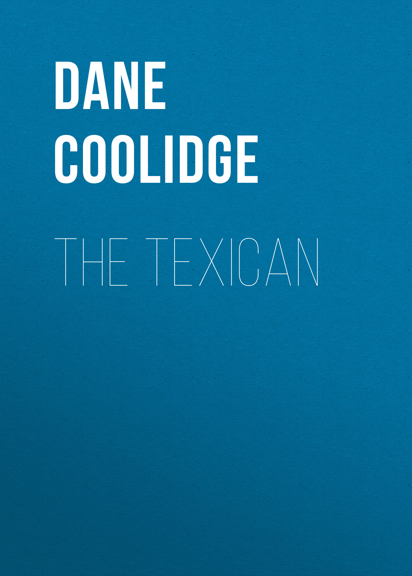 Обложка книги «The Texican»