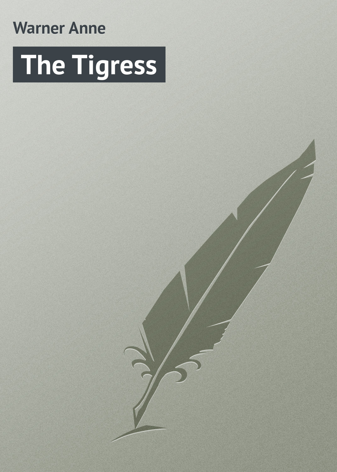 Обложка книги «The Tigress»