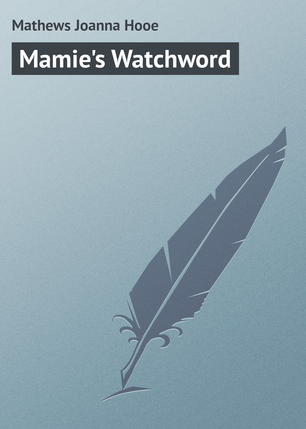 Обложка книги «Mamie's Watchword»