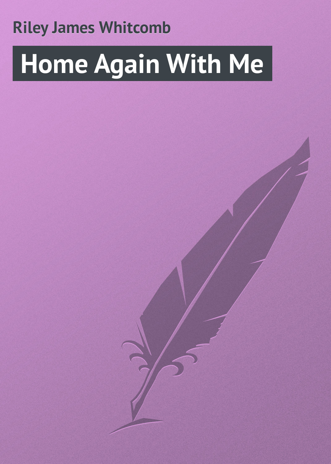 Обложка книги «Home Again With Me»