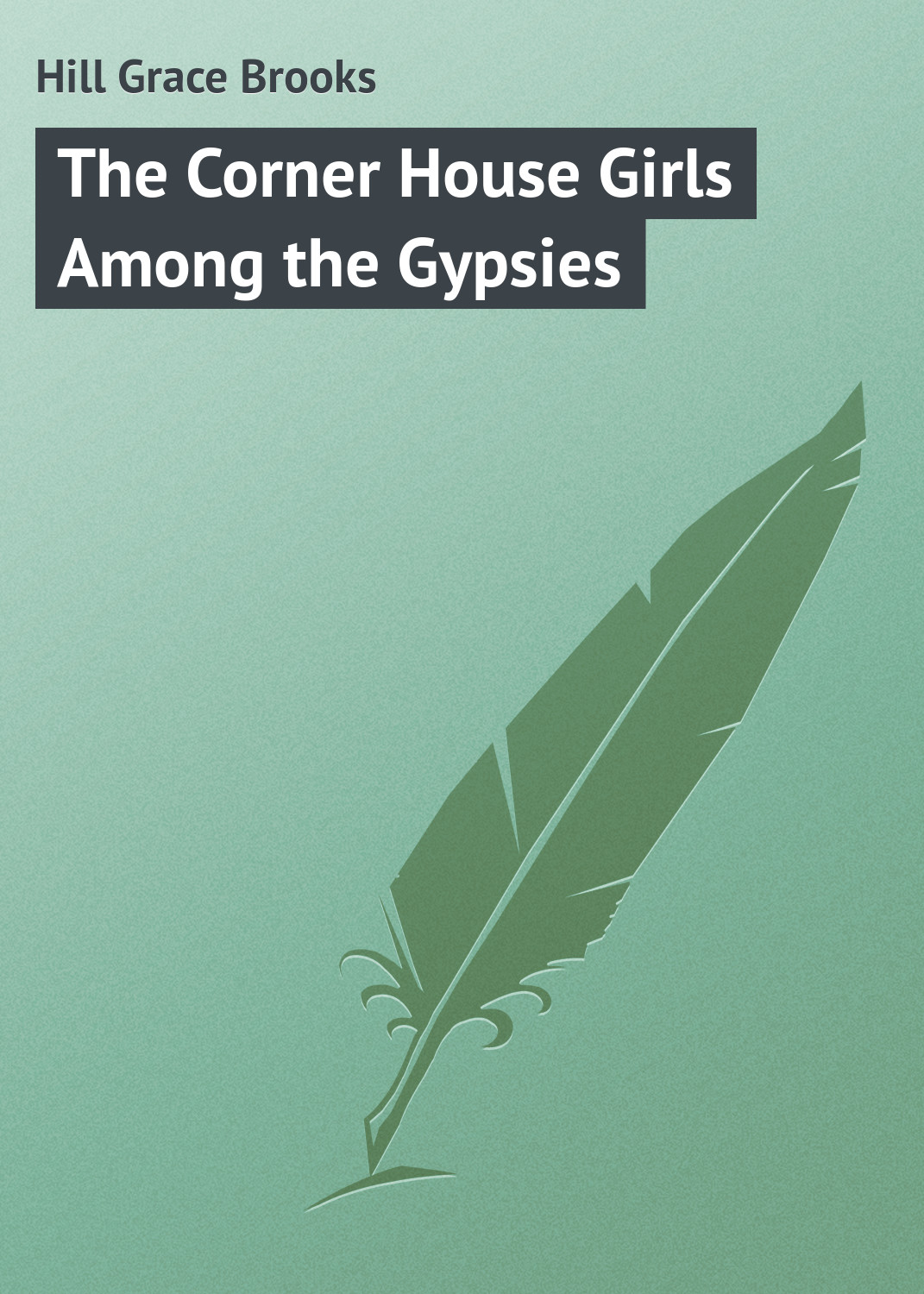 Обложка книги «The Corner House Girls Among the Gypsies»