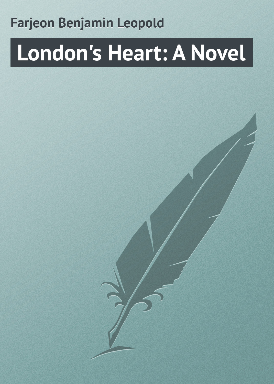 Обложка книги «London's Heart: A Novel»