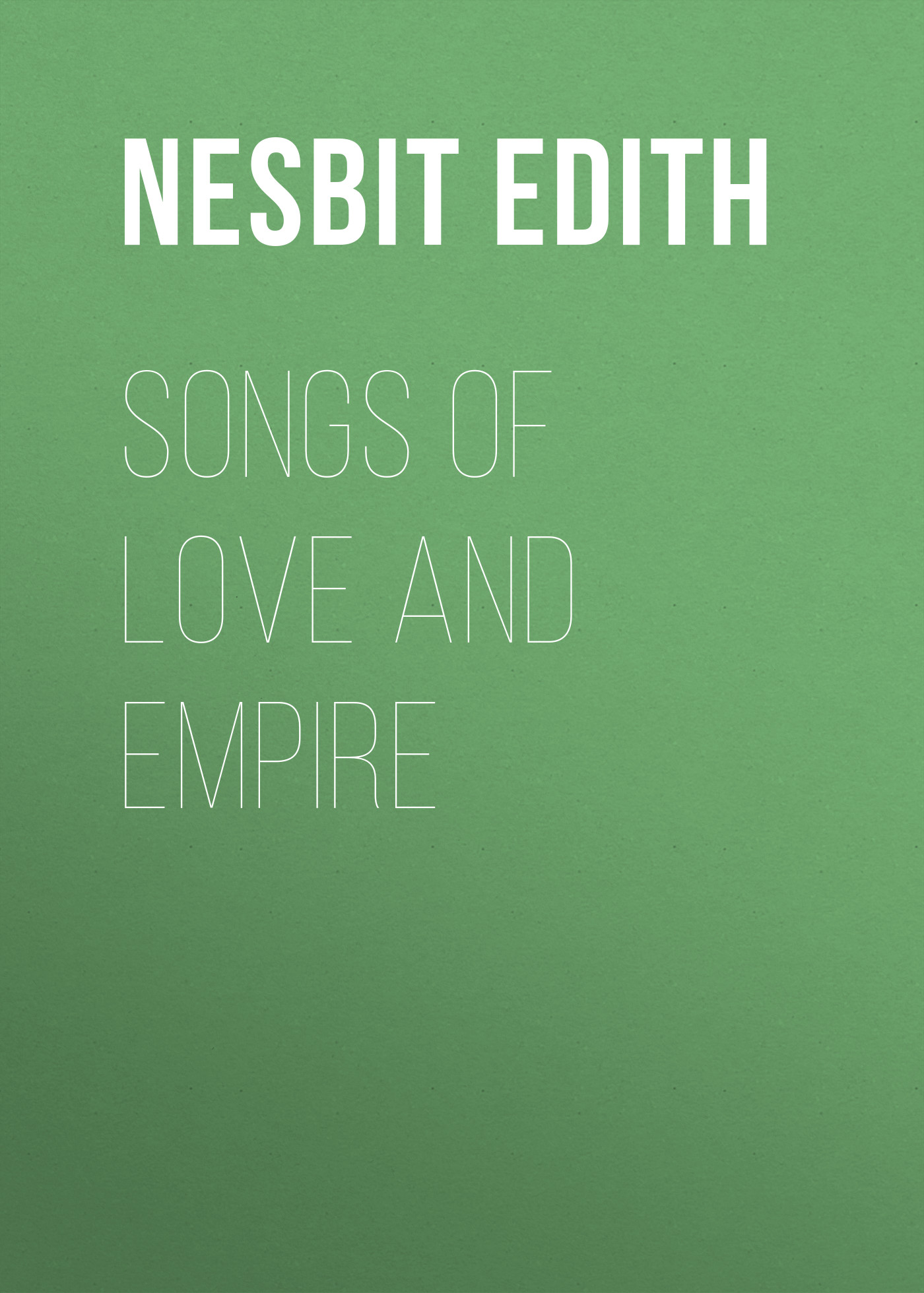 Обложка книги «Songs of love and empire»