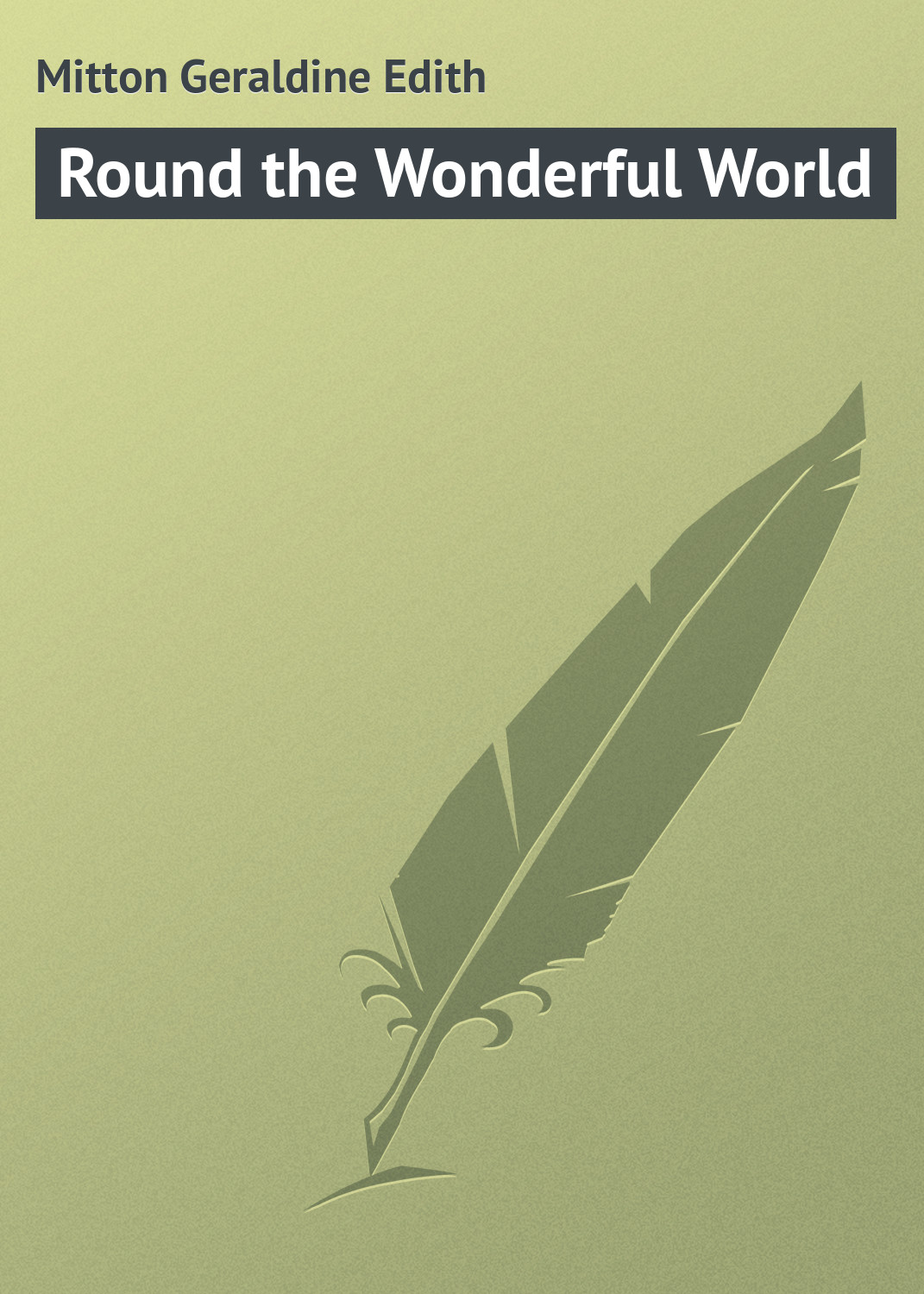 Обложка книги «Round the Wonderful World»