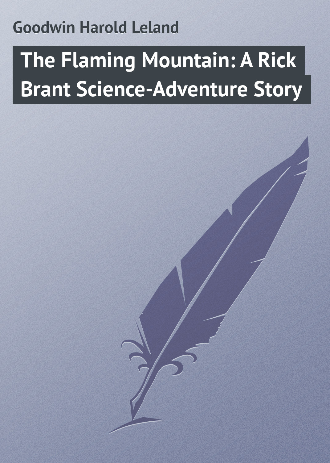 Обложка книги «The Flaming Mountain: A Rick Brant Science-Adventure Story»