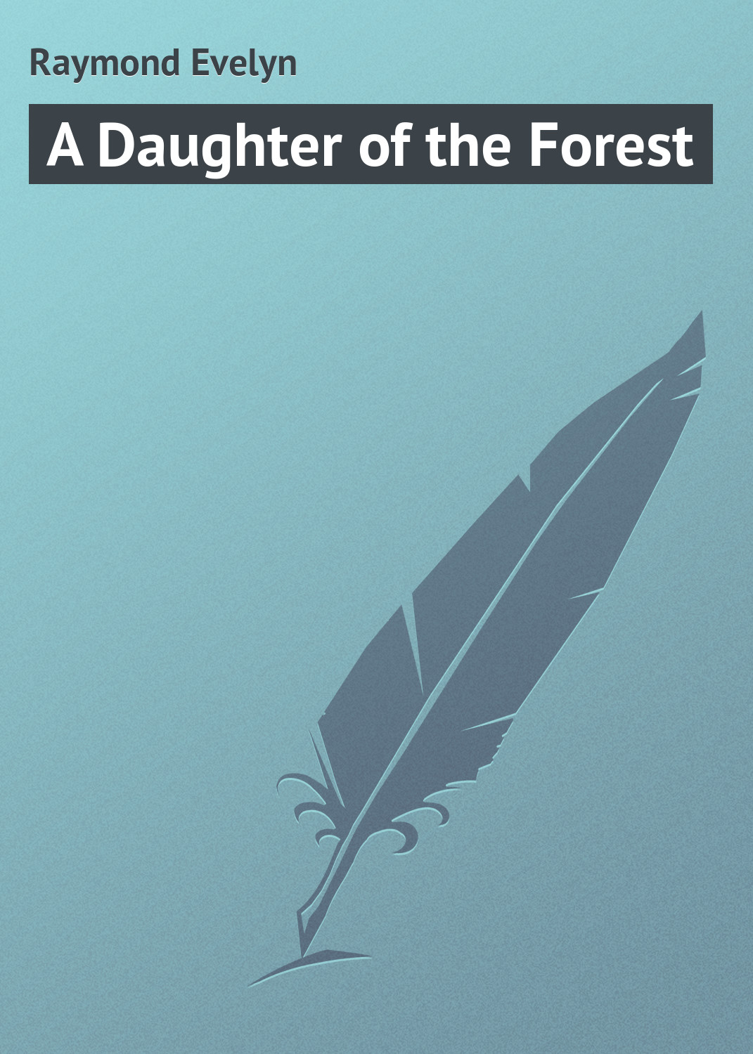 Обложка книги «A Daughter of the Forest»