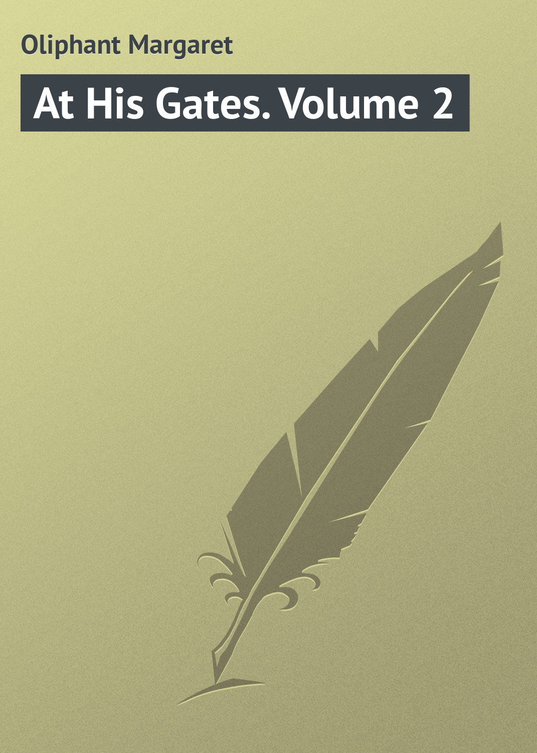 Обложка книги «At His Gates. Volume 2»