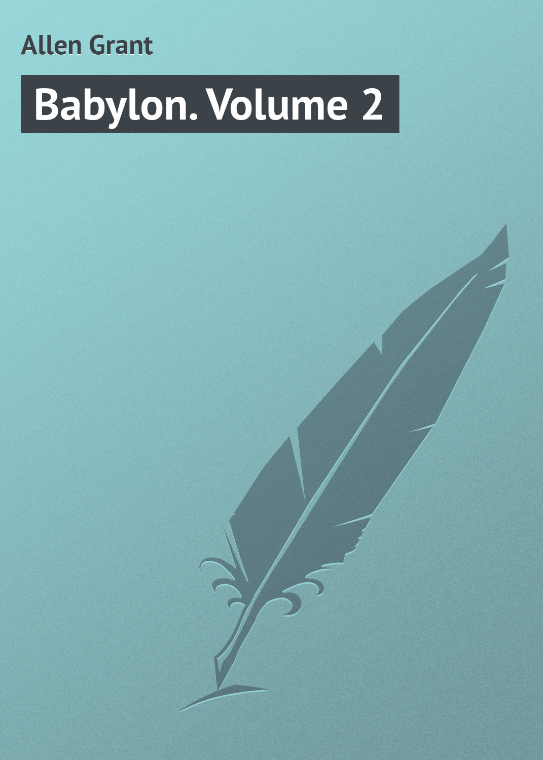 Обложка книги «Babylon. Volume 2»
