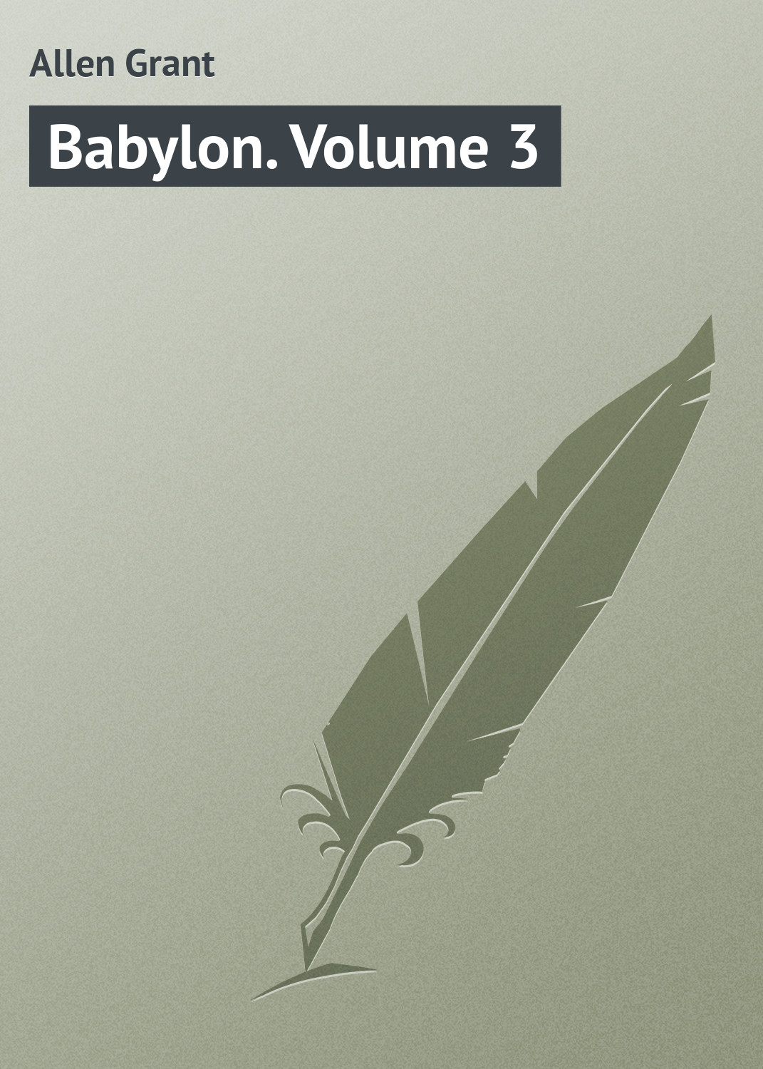 Обложка книги «Babylon. Volume 3»