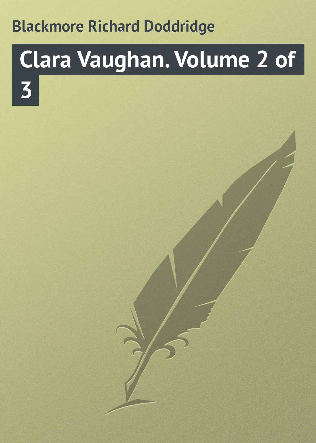 Обложка книги «Clara Vaughan. Volume 2 of 3»