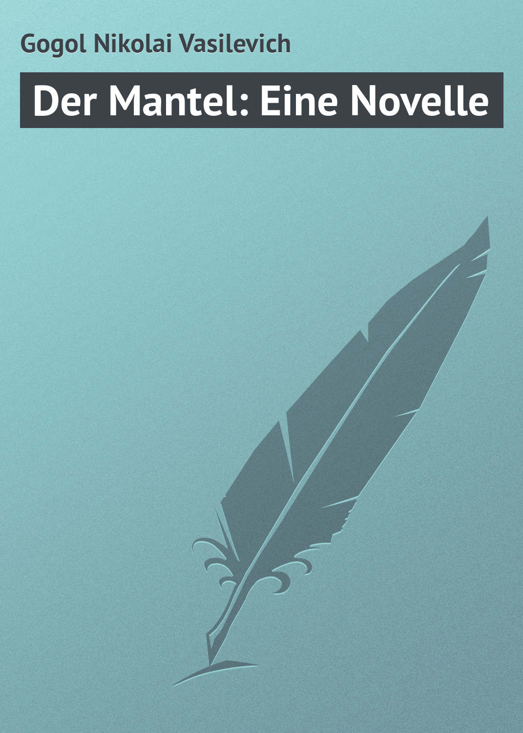 Обложка книги «Der Mantel: Eine Novelle»