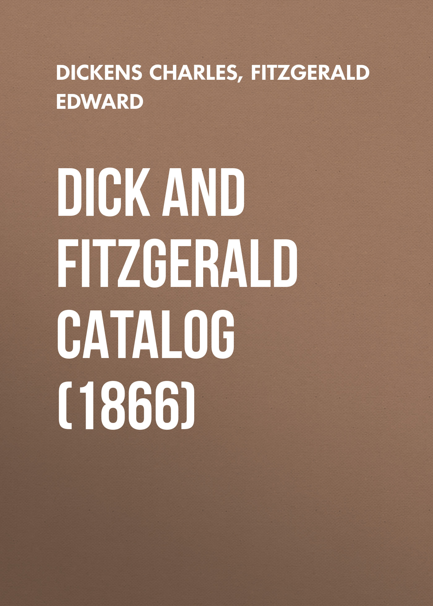 Обложка книги «Dick and Fitzgerald Catalog (1866)»