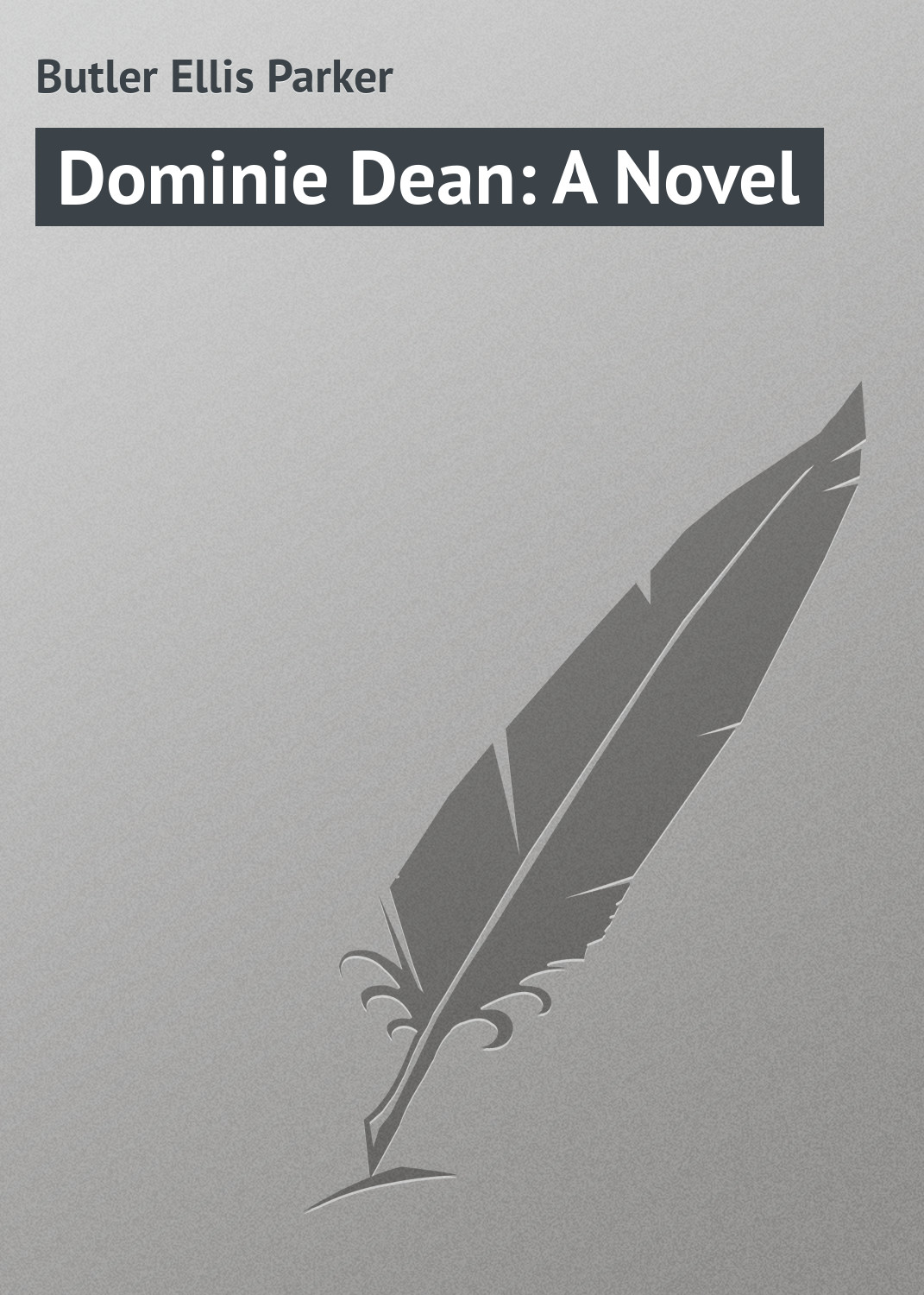 Обложка книги «Dominie Dean: A Novel»