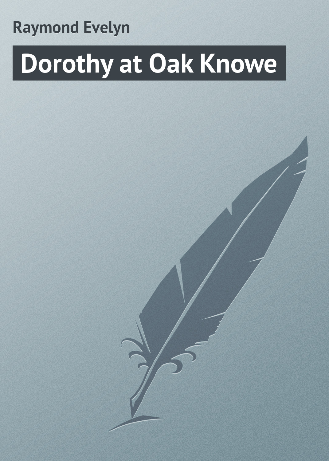 Обложка книги «Dorothy at Oak Knowe»