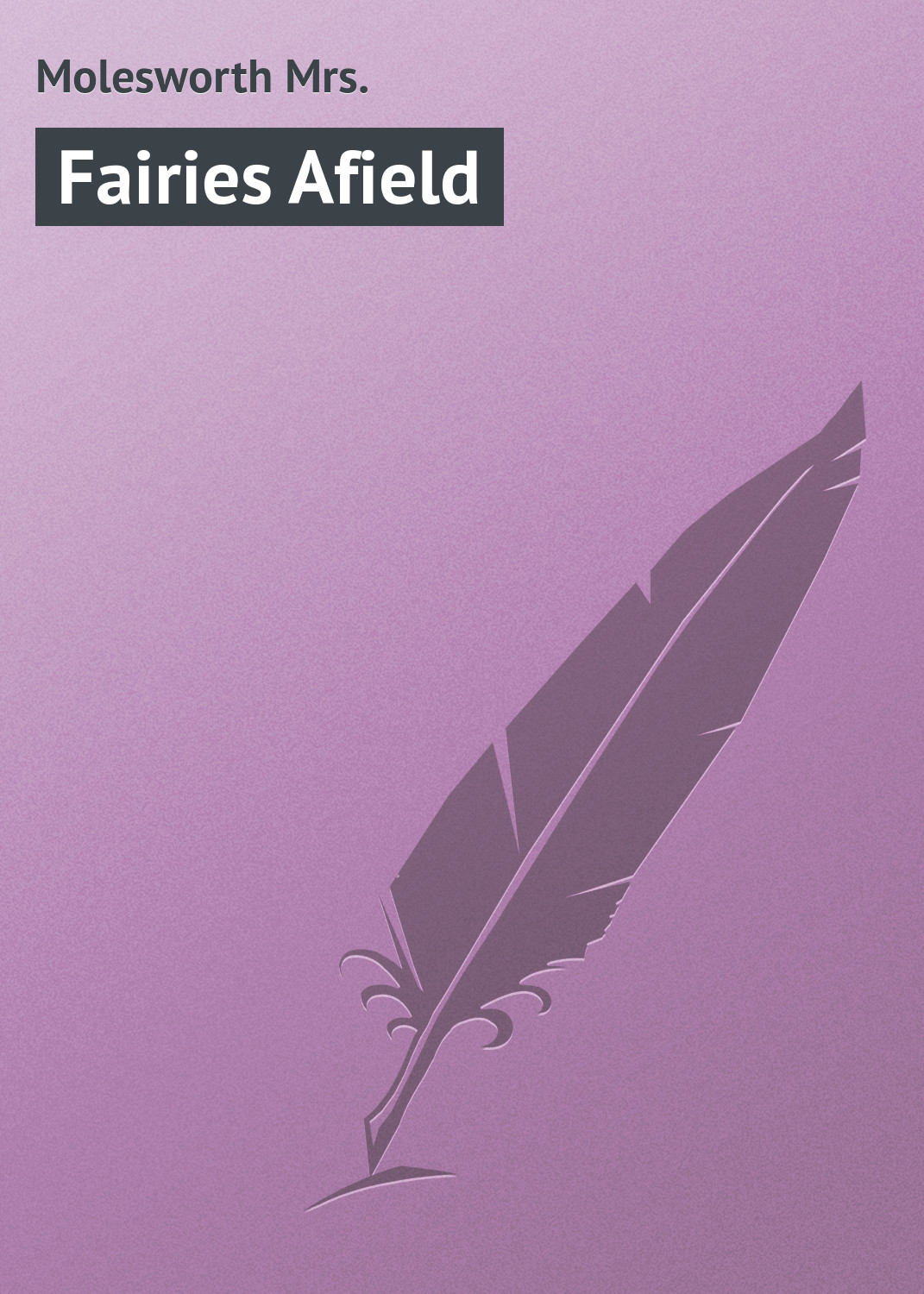 Обложка книги «Fairies Afield»