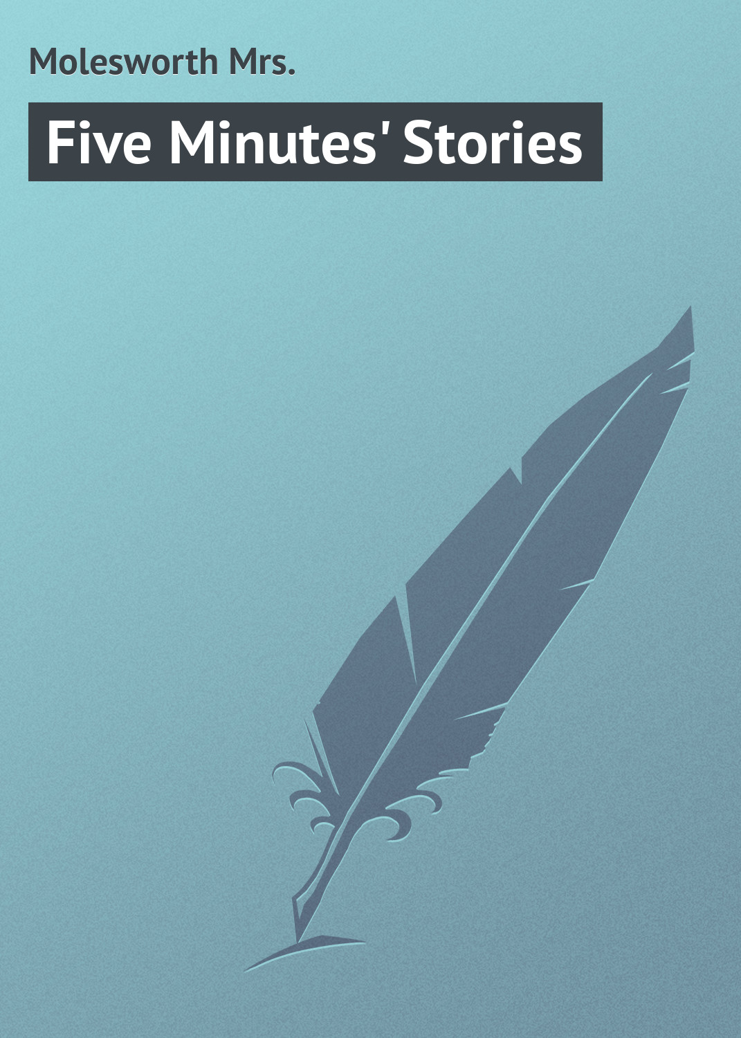 Обложка книги «Five Minutes' Stories»