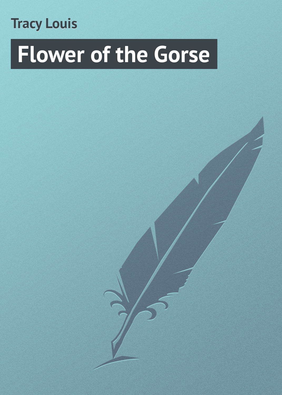 Обложка книги «Flower of the Gorse»