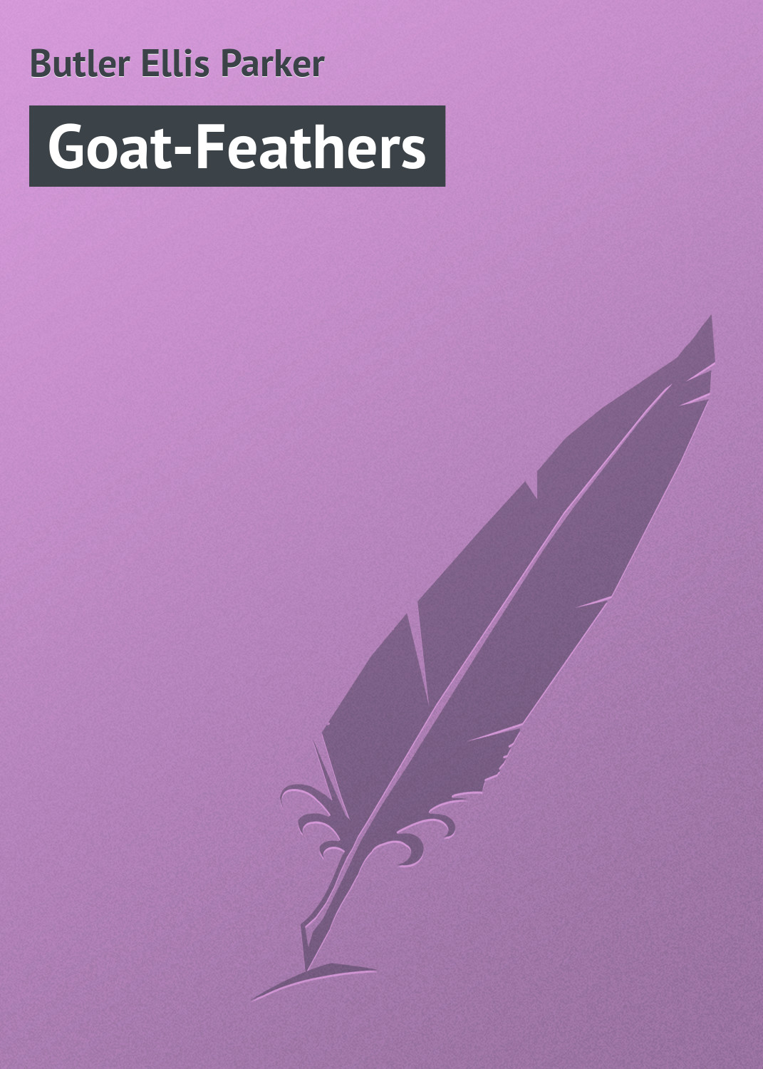 Обложка книги «Goat-Feathers»