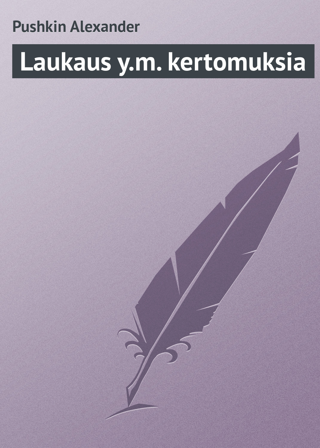 Обложка книги «Laukaus y.m. kertomuksia»