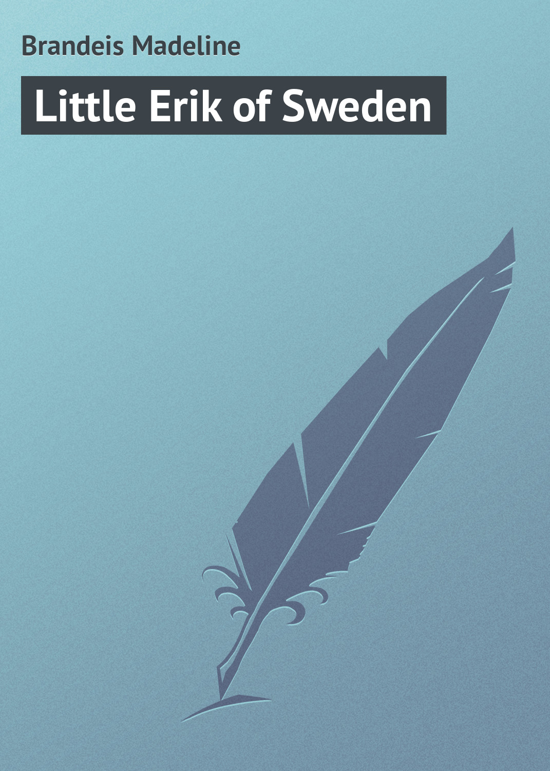 Обложка книги «Little Erik of Sweden»