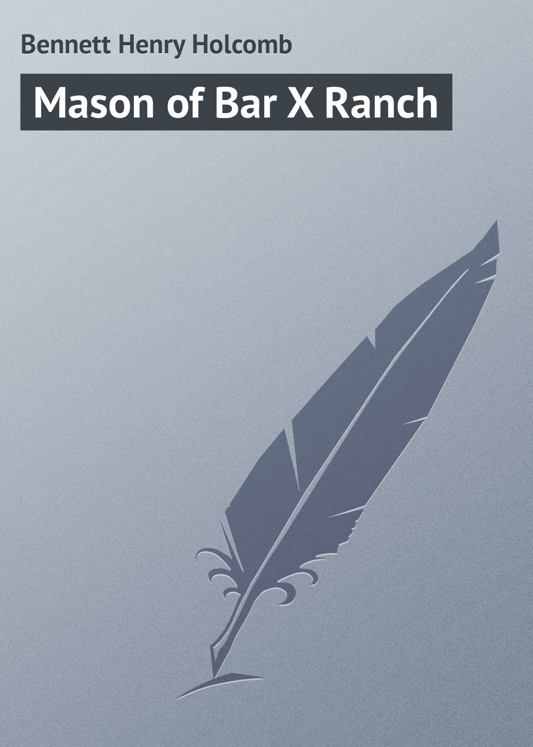 Обложка книги «Mason of Bar X Ranch»