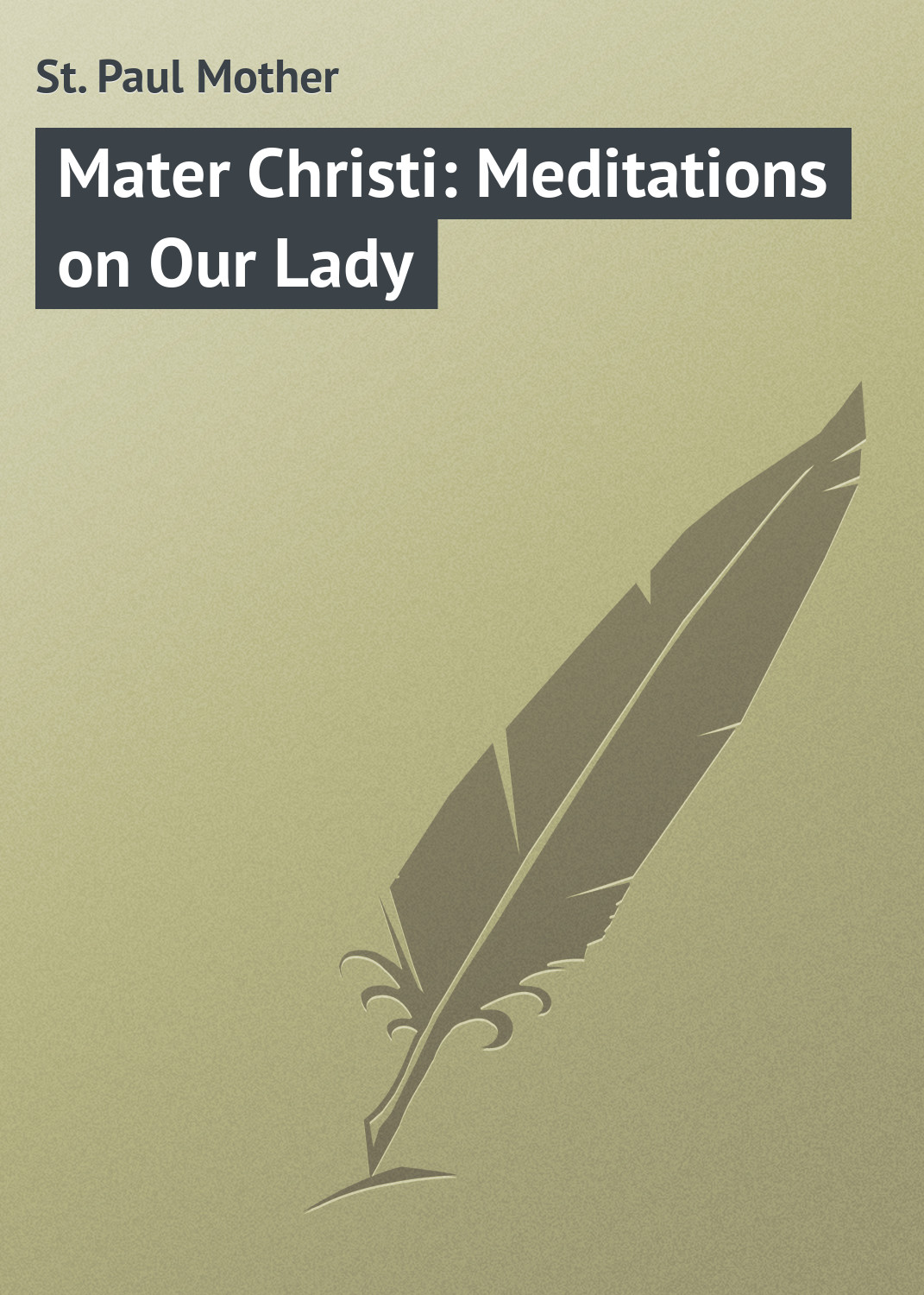 Обложка книги «Mater Christi: Meditations on Our Lady»