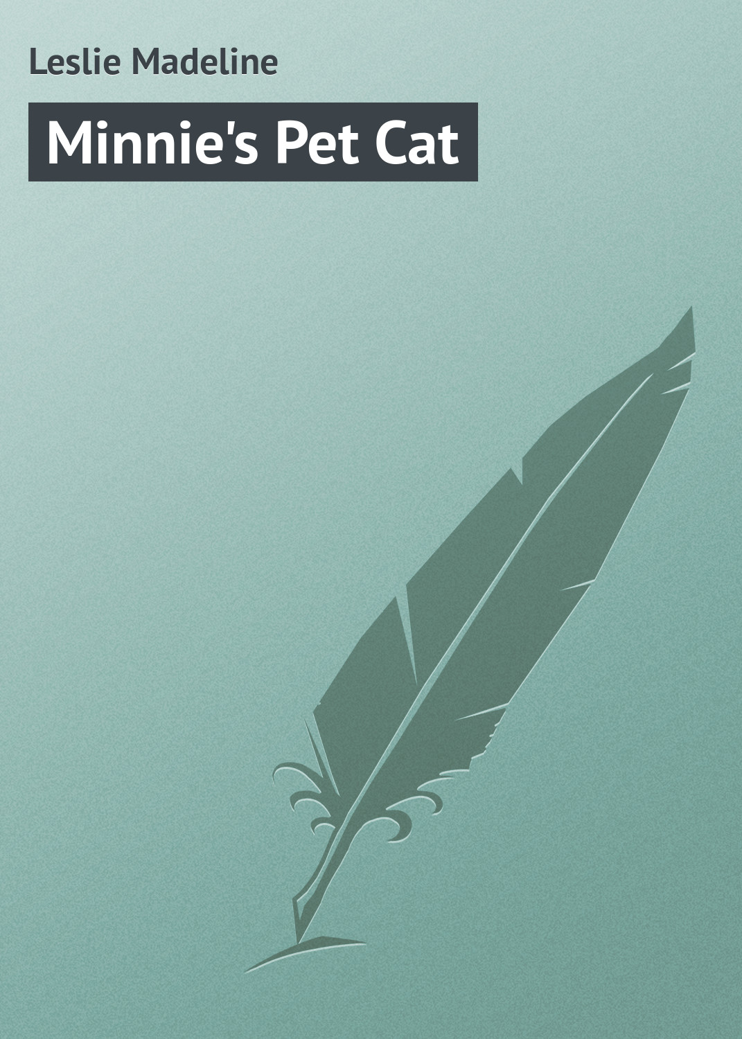 Обложка книги «Minnie's Pet Cat»