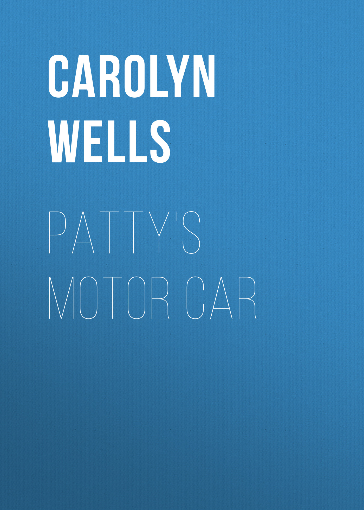 Обложка книги «Patty's Motor Car»