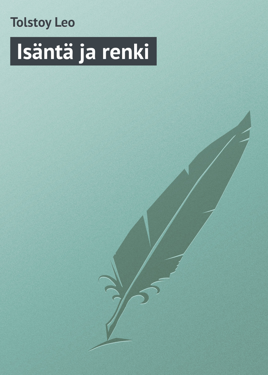 Обложка книги «Isäntä ja renki»