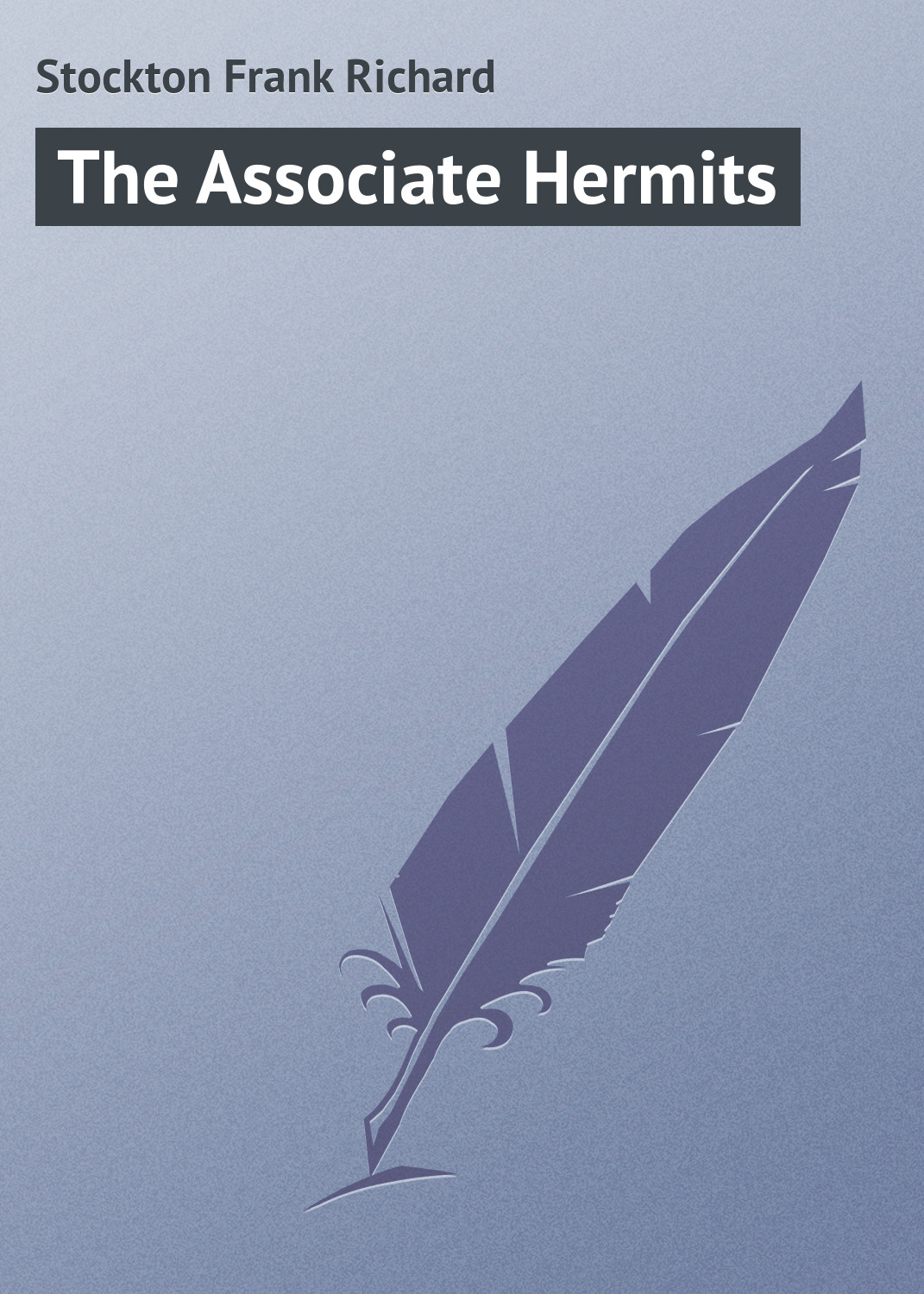 Обложка книги «The Associate Hermits»