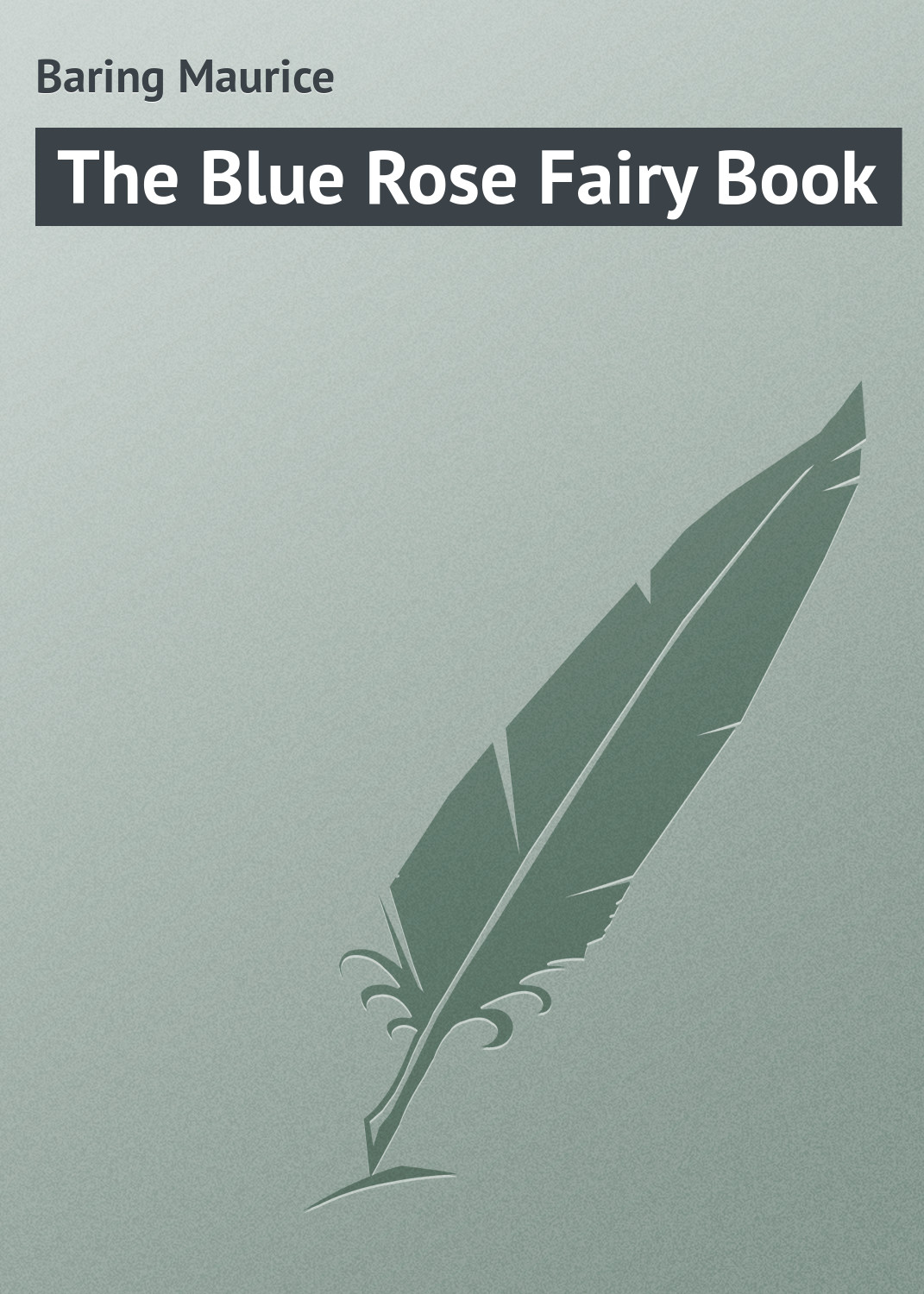 Обложка книги «The Blue Rose Fairy Book»
