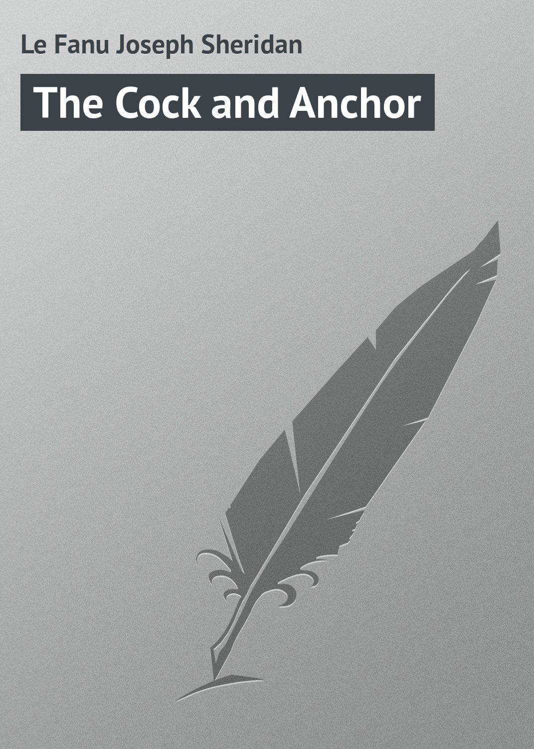 Обложка книги «The Cock and Anchor»