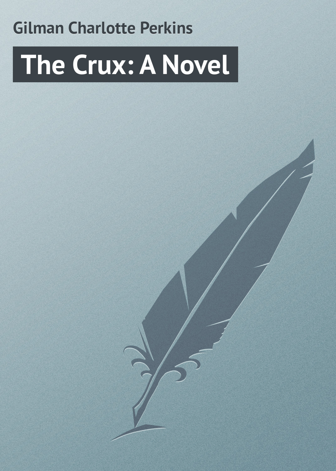 Обложка книги «The Crux: A Novel»