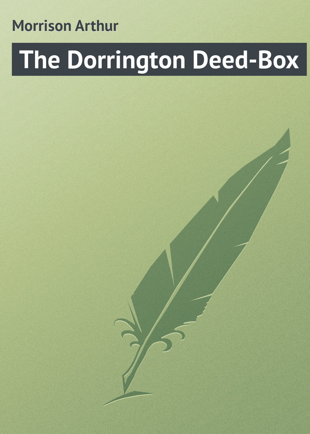 Обложка книги «The Dorrington Deed-Box»